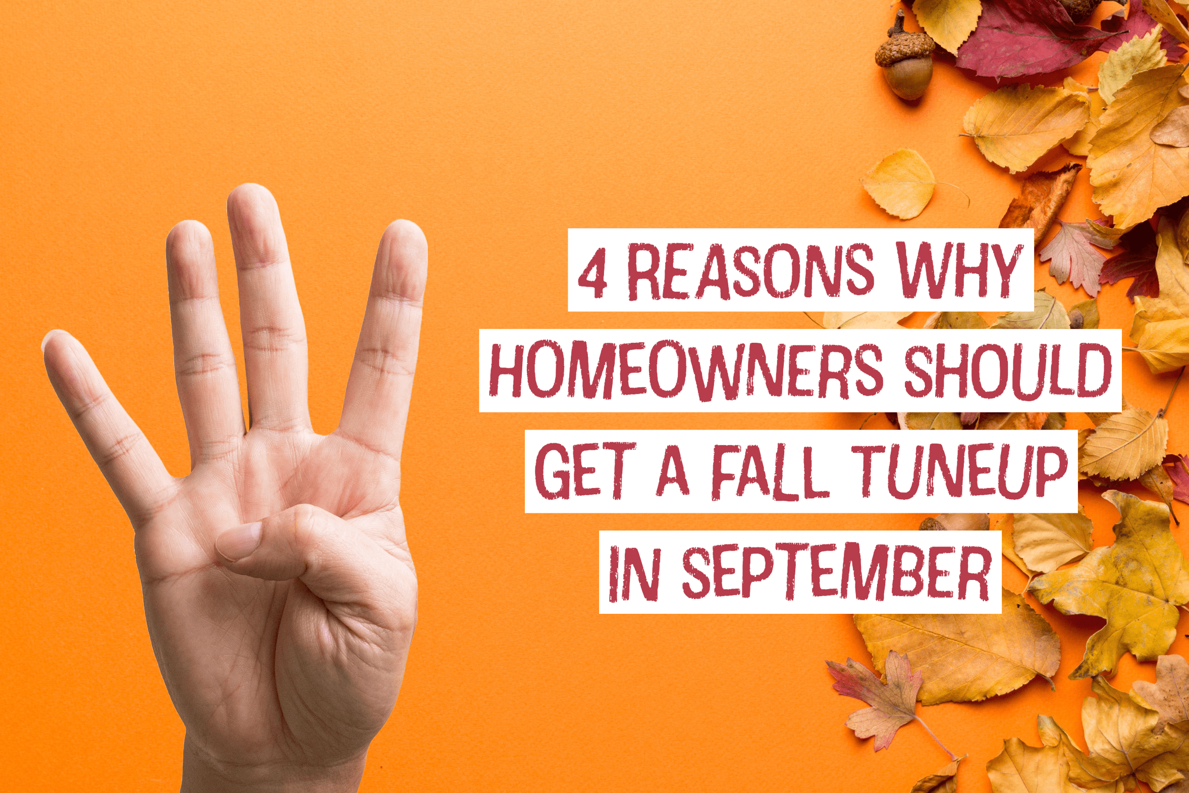 HVAC blog for Greater Dayton, Ohio HVAC company on 4 reasons why homeowners should get a fall tune-up in September.